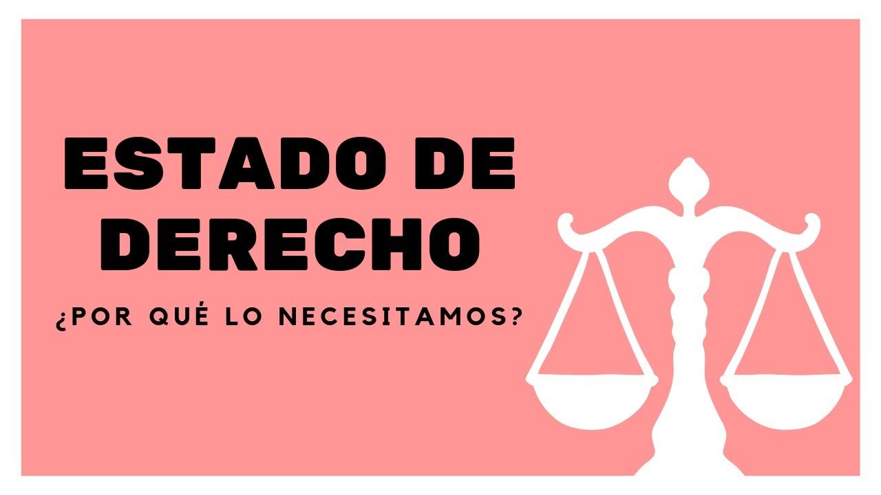 El Estado de Derecho