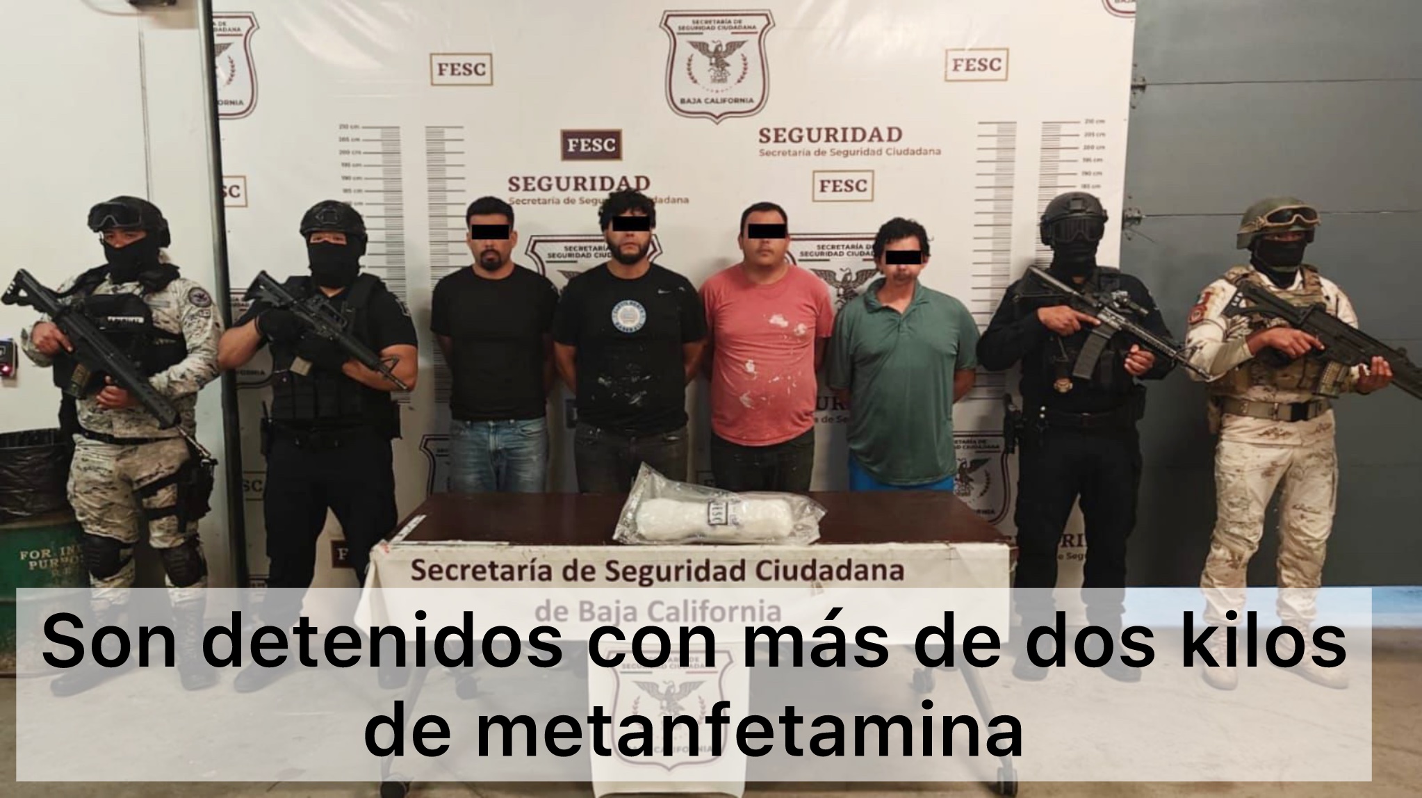 Con más de dos kilos de metanfetamina son detenidos cuatro hombres en Tijuana