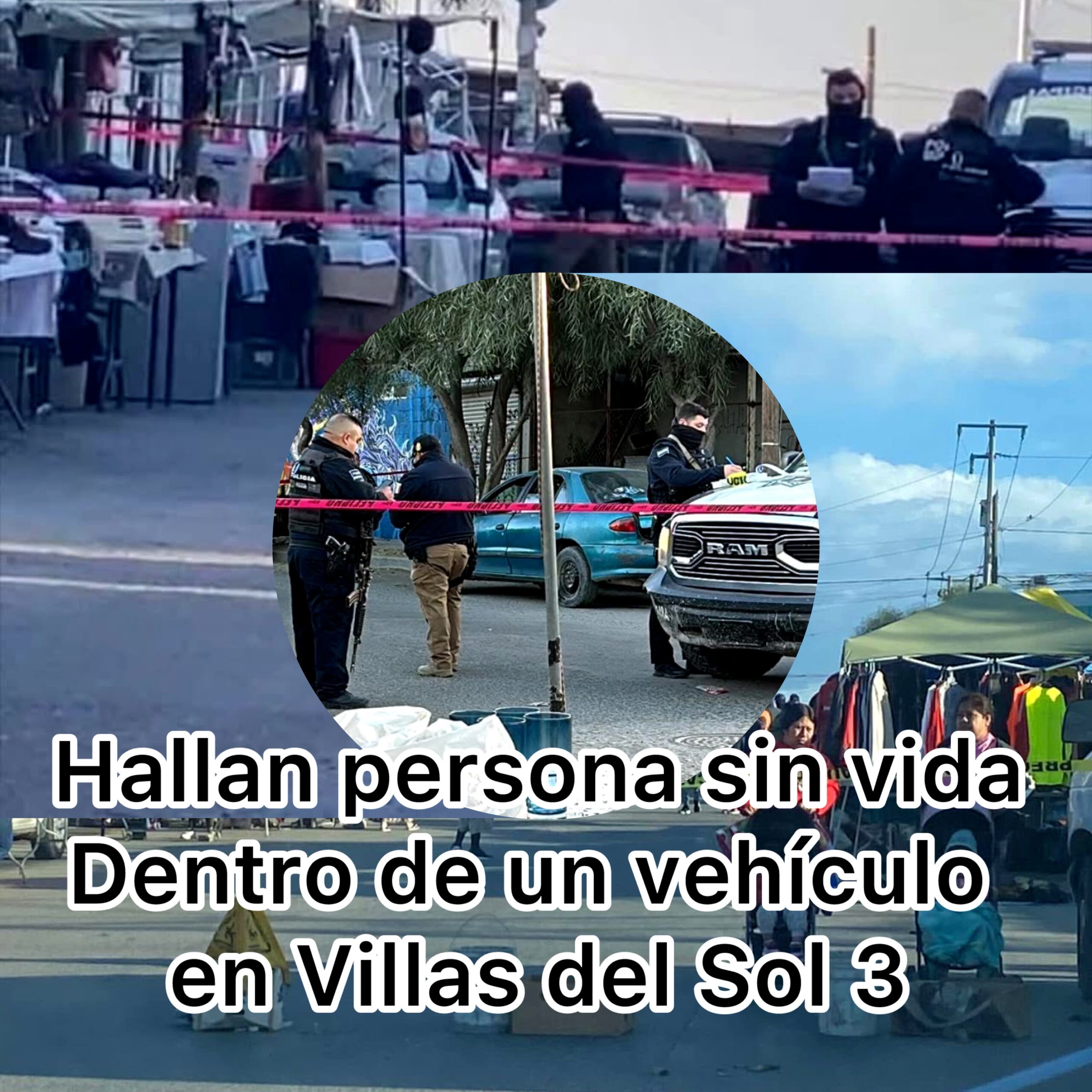 🚨 Encuentran persona sin vida dentro de un vehículo en Villas del Sol 3
