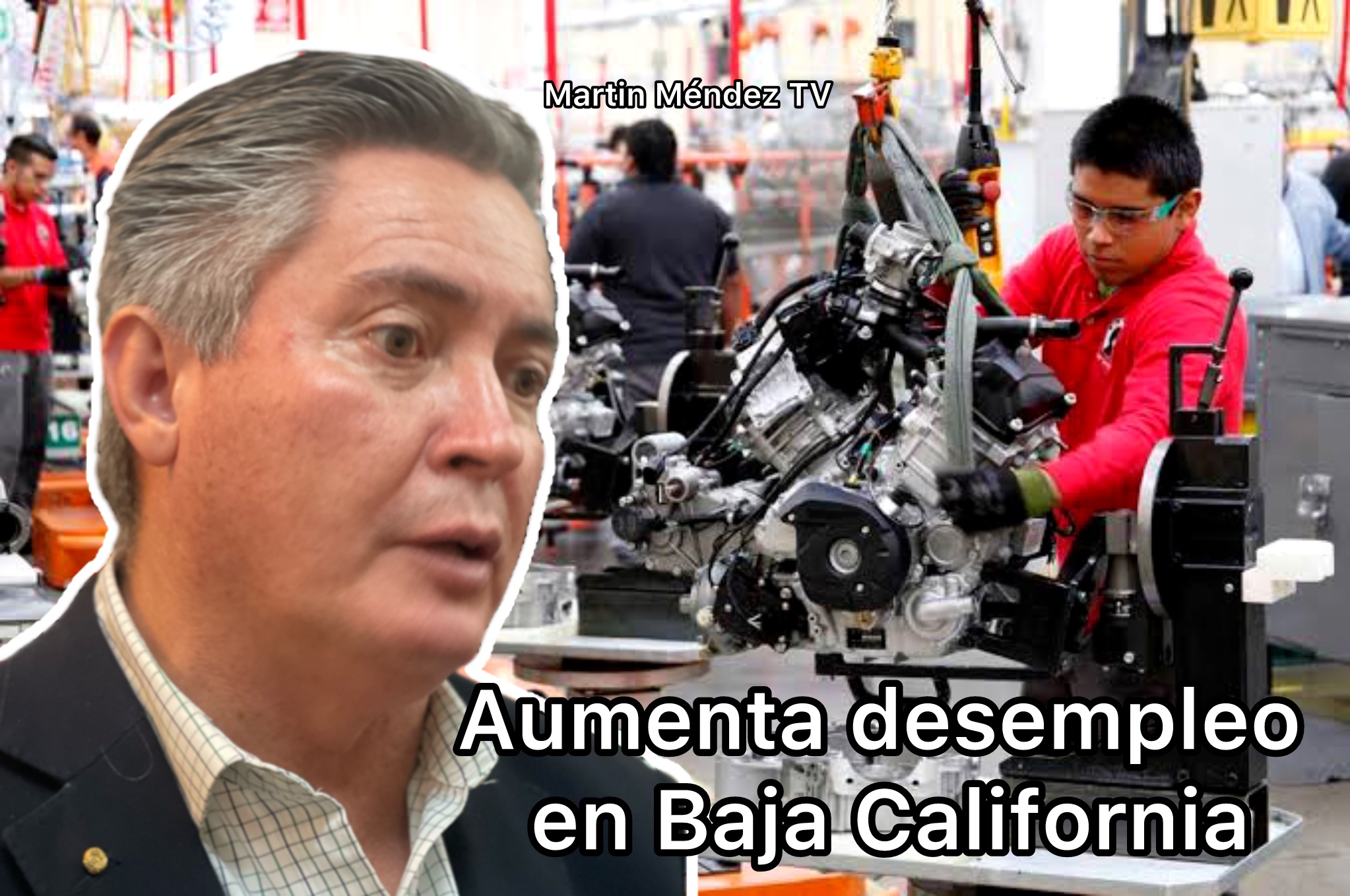 🏭 Aumenta desempleo en Baja California, especialmente en Tijuana