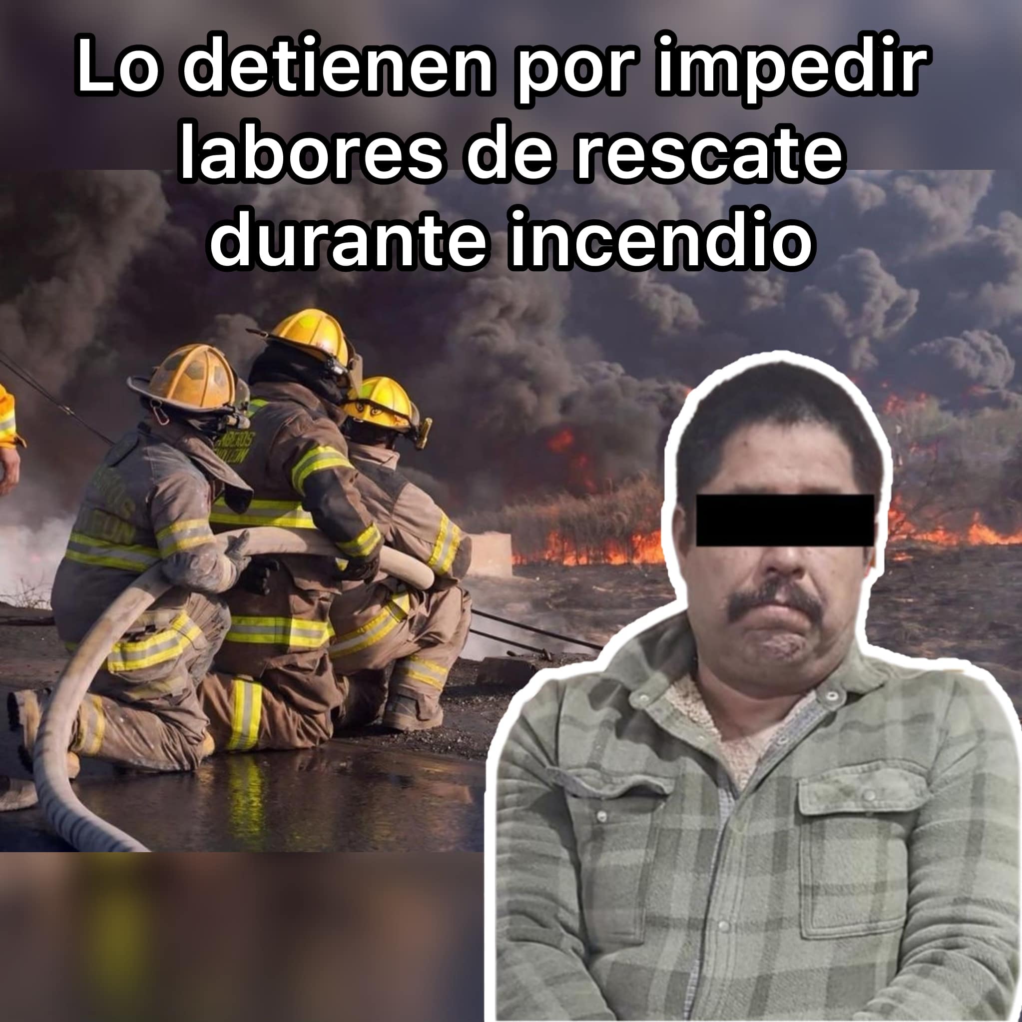 🚧 Asegura Policía Municipal a hombre por impedir labores de rescate durante incendio 🚨